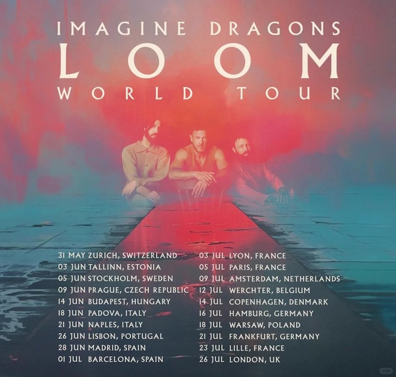 梦龙乐队Imagine Dragons【LOOM】欧洲巡演